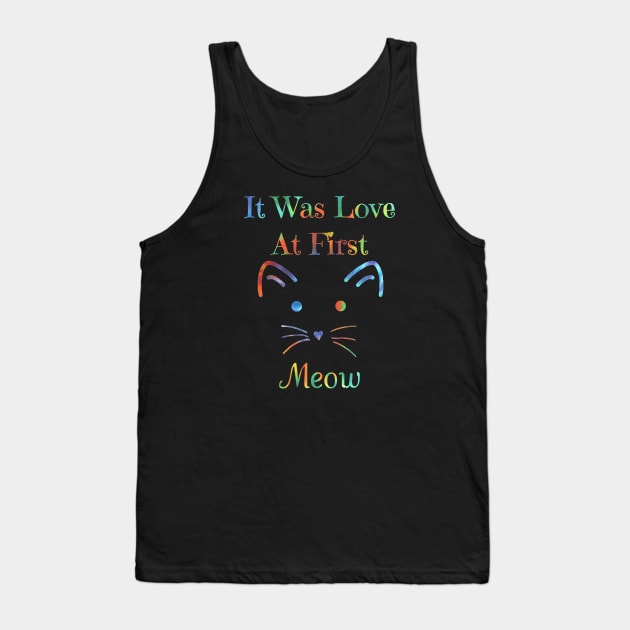 It Was Love At First Meow Tank Top by ARTWORKandBEYOND